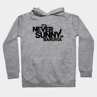 It's Never Sunny In Barovia Hoodie